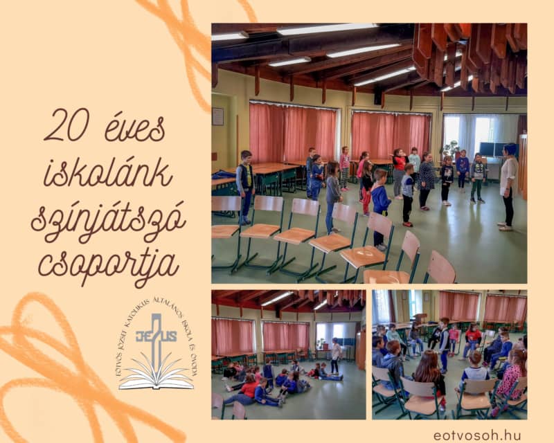 20 éves iskolánk színjátszó csoportja | eotvosoh © 2022